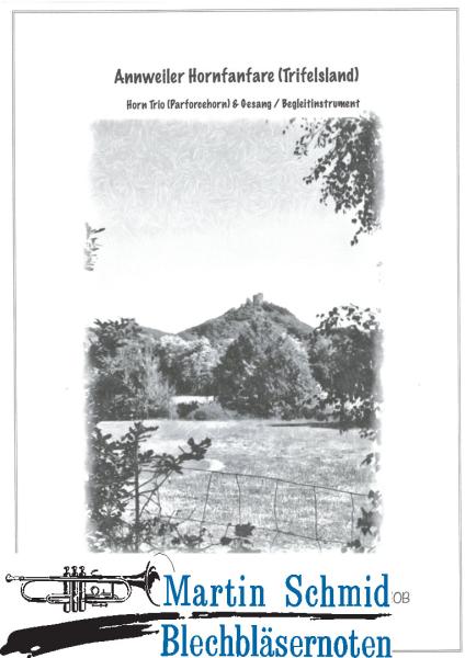 Product image 1 of the product “Annweiler Hornfanfare (Trifelsland) (Gesang ad.lib.)  ”