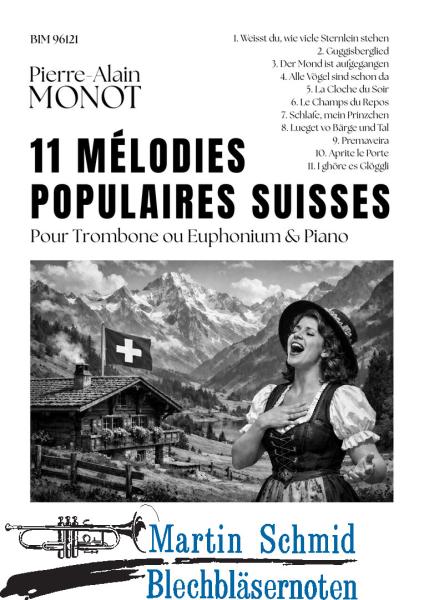 Product image 1 of the product “11 Mélodies Populaires Suisses (Neuheit Posaune)(Neuheit Euphonium) ”