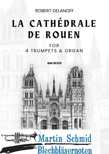 Product image 1 of the product “La Cathédrale de Rouen (Orgel) (Neuheit Trompete) ”