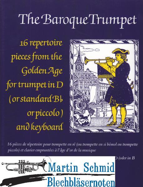Product image 1 of the product “The Baroque Trumpet - 16 repertoire pieces from the Golden Age ”
