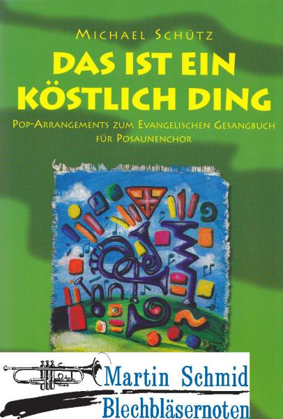 Product image 1 of the product “Das ist ein köstlich Ding (Pop Arrangements zum EG) ”