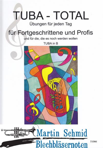 Product image 1 of the product “Tuba - Total - Übungen für jeden Tag - Bb-Tuba (Treble Clef/Violinschlüssel) (deutsch/englisch) (Neuheit Tuba) ”