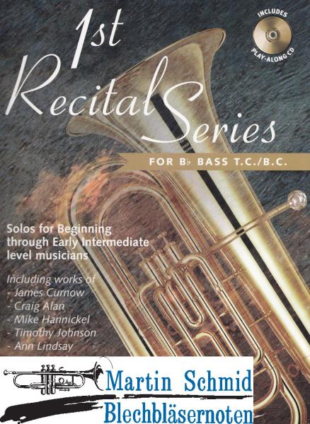 Product image 1 of the product “1st Recital Series (Tuba in Bb - Violin und Bass-Schlüssel) (Solostimme + CD) ”