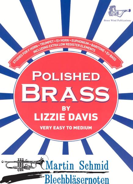 Artikelbild 1 des Artikels “Polished Brass (Studies for F Horn - Trumpet - Es Horn - Euphonium - Bartiton - Es Bass including extra low register elements) “
