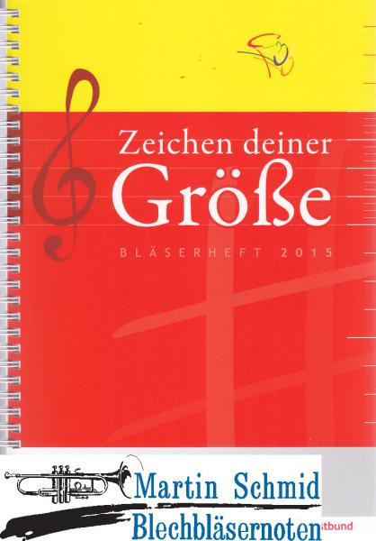 Artikelbild des Artikels “Zeichen deiner Größe - Bläserheft 2015 (Notenheft) “